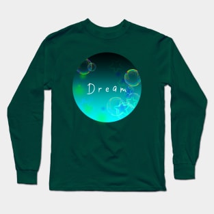 Dream Long Sleeve T-Shirt